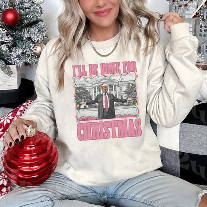 I will be Home for Christmas - Sweatshirt