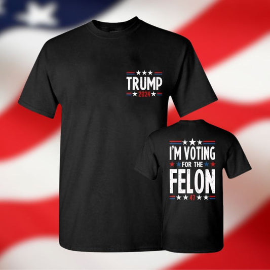 Voting for Felon T-shirt